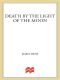 [Claire Malloy 07] • Death by the Light of the Moon